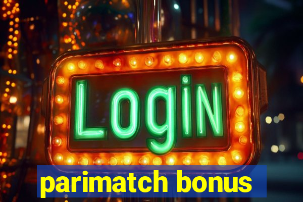 parimatch bonus